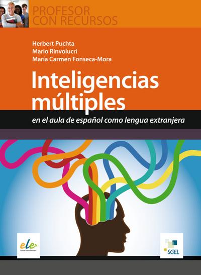 Profesor con Recursos: Inteligencias múltiples: en el aula de español como lengua extranjera / Buch