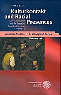 Kulturkontakt und Racial Presences