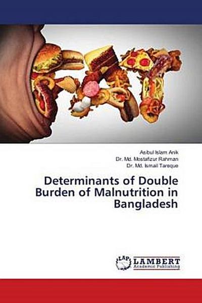 Determinants of Double Burden of Malnutrition in Bangladesh