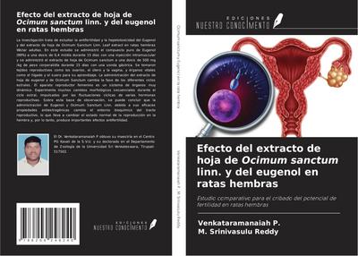 Efecto del extracto de hoja de Ocimum sanctum linn. y del eugenol en ratas hembras