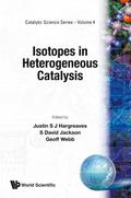 ISOTOPES IN HETEROGENEOUS CATALYSIS (V4)