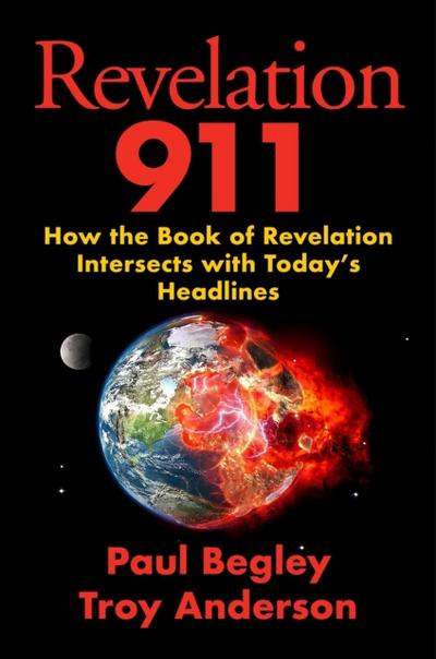 Revelation 911 : How the Book of Revelation Intersects with Today’s Headlines