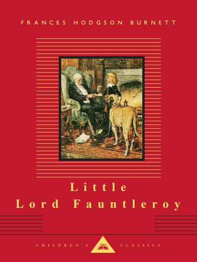 Little Lord Fauntleroy: Illustrated C. E. Brock - Frances Hodgson Burnett