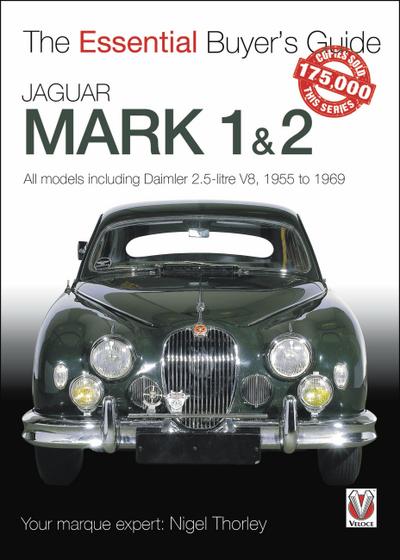 Jaguar Mark 1 & 2 (All Models Including Daimler 2.5-Litre V8) 1955 to 1969