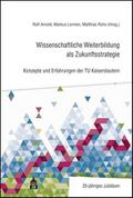 Wissenschaftliche Weiterbildung als Zukunftsstrategie