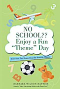 No School?? Enjoy a Fun "Theme" Day