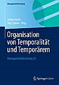Organisation von Temporalität und Temporärem