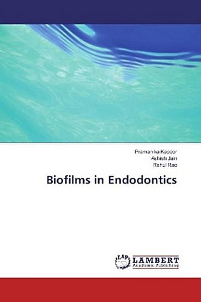 Biofilms in Endodontics