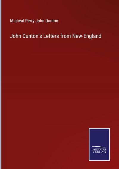 John Dunton’s Letters from New-England