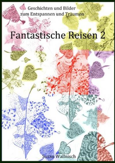 Fantastische Reisen 2
