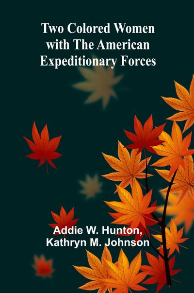 Two Colored women with the American Expeditionary Forces