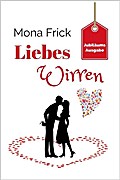 Liebeswirren - Mona Frick