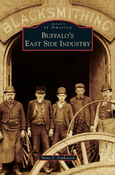 Buffalo’s East Side Industry