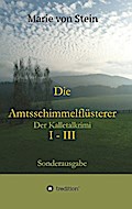 Die Amtsschimmelflüsterer I - III