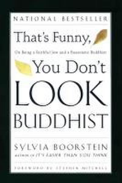 That’s Funny, You Don’t Look Buddhist