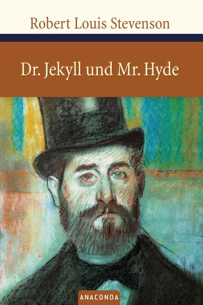 Der seltsame Fall des Dr. Jekyll und Mr. Hyde (Große Klassiker zum kleinen Preis)