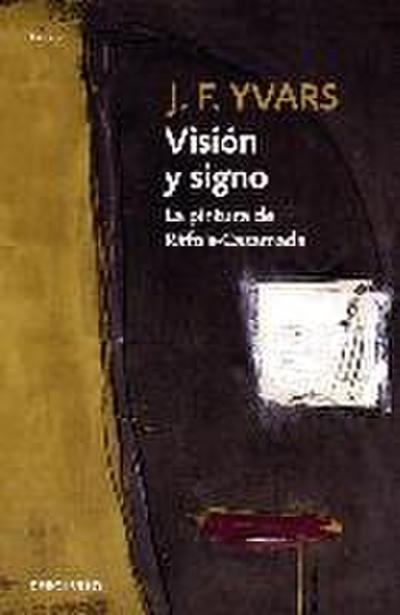 Visión y signo : la pintura de Ràfols-Casamada