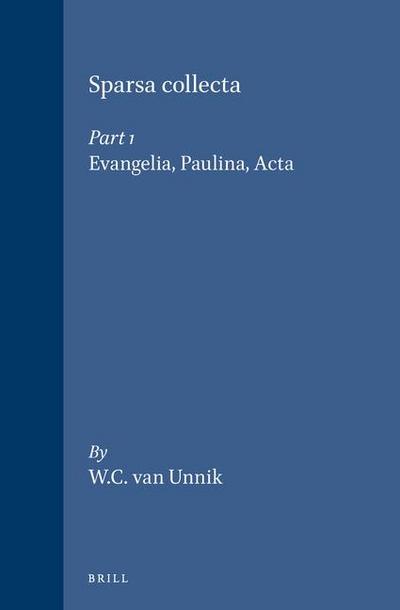 Sparsa Collecta, Part 1. Evangelia, Paulina, ACTA