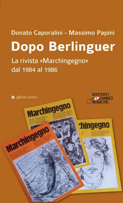 Dopo Berlinguer. La rivista ’Marchingegno’ dal 1984 al 1986