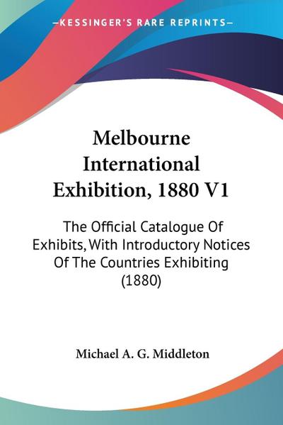 Melbourne International Exhibition, 1880 V1