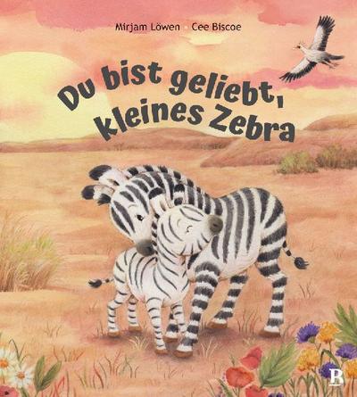 Du bist geliebt, kleines Zebra