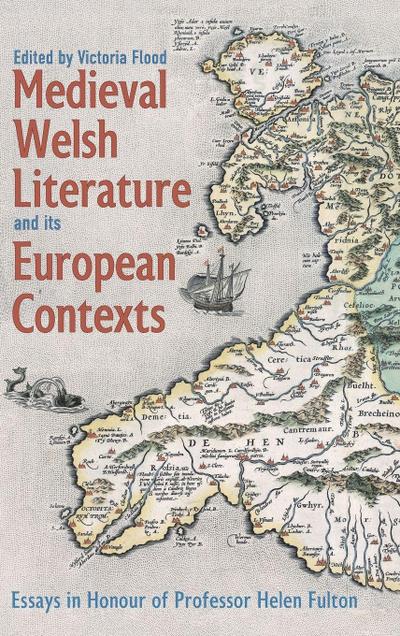Medieval Welsh Literature and its European Contexts