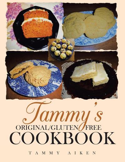 Tammy’s Original/Gluten Free Cookbook