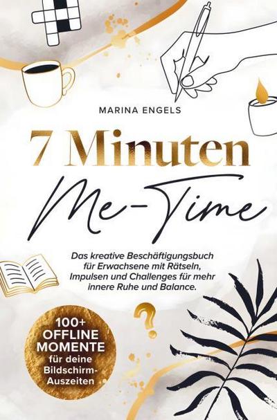 7 Minuten Me-Time: 100+ Offline Momente für deine Bildschirm-Auszeiten.
