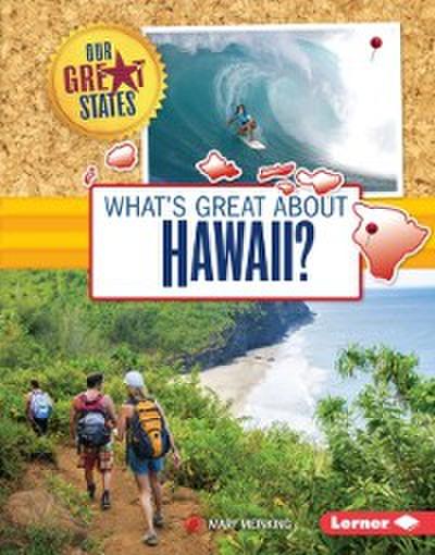 What’s Great about Hawaii?