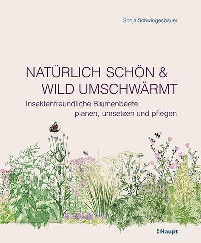 Natürlich schön und wild umschwärmt