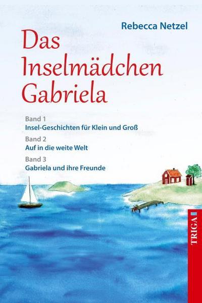 Das Inselmädchen Gabriela