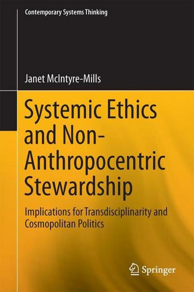 Systemic Ethics and Non-Anthropocentric Stewardship