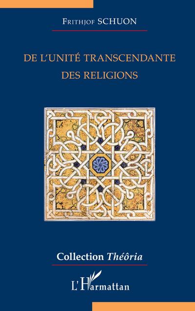De l’unité transcendante des religions
