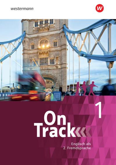 On Track - Ausgabe für Englisch als 2. Fremdsprache an Gymnasien, m. 1 Beilage