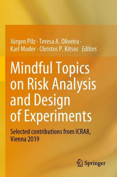 Mindful Topics on Risk Analysis and Design of Experiments