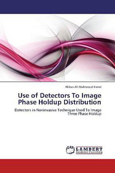 Use of Detectors To Image Phase Holdup Distribution