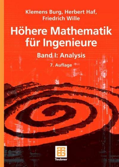 Höhere Mathematik für Ingenieure Band I