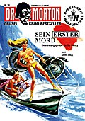 Dr. Morton: Sein erster Mord