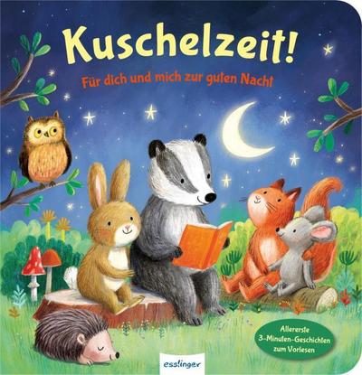 Kuschelzeit!: Für dich und mich zur guten Nacht