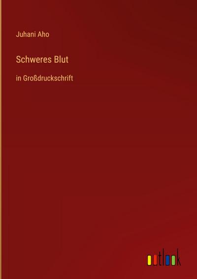 Schweres Blut