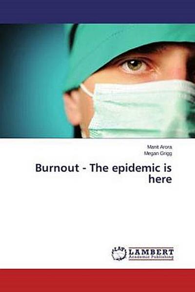 Burnout - The epidemic is here
