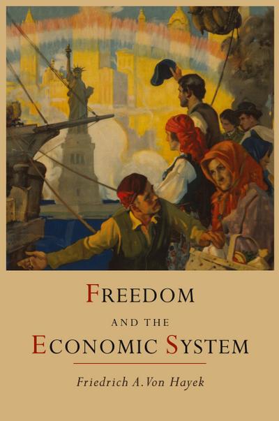 Freedom and the Economic System