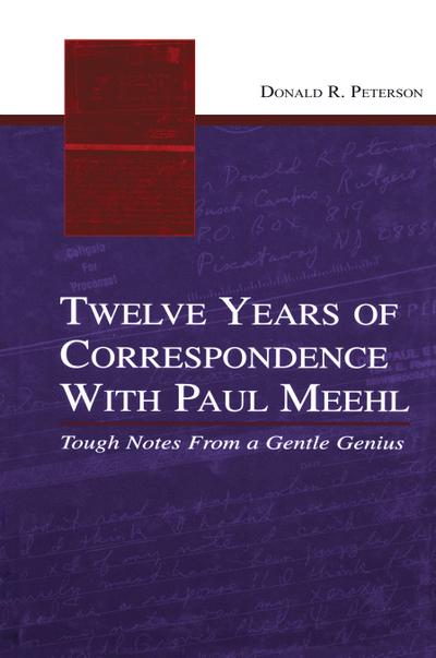 Twelve Years of Correspondence With Paul Meehl