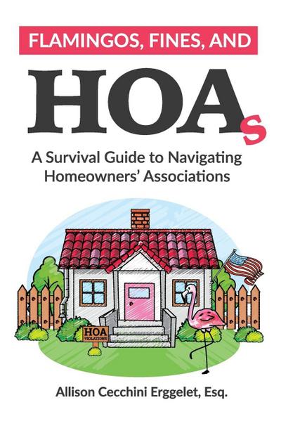 Flamingos, Fines, and HOAs