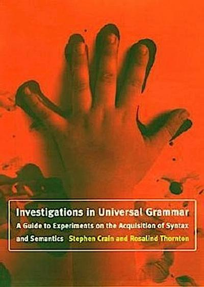 Investigations in Universal Grammar