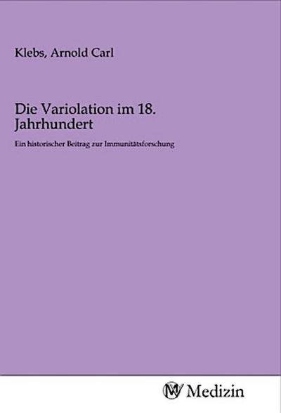 Die Variolation im 18. Jahrhundert