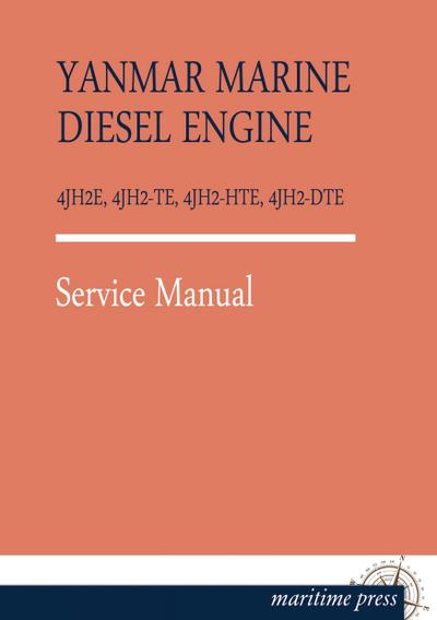 YANMAR MARINE DIESEL ENGINE 4JH2E, 4JH2-TE, 4JH2-HTE, 4JH2-DTE