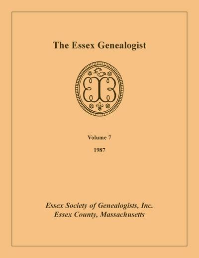 The Essex Genealogist, Volume 7, 1987