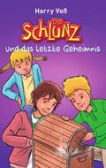 Der Schlunz und das letzte Geheimnis