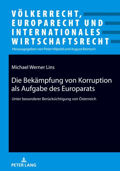 Die Bekämpfung von Korruption als Aufgabe des Europarats